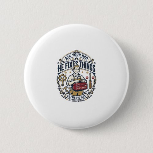 Father Day Repair Dad Shirt Ask Your Dad He Fixes Button