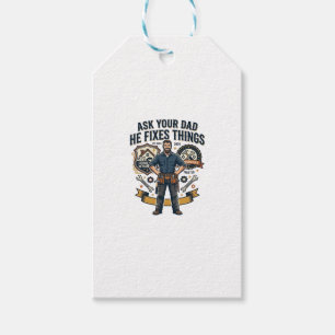 Father Day Repair Dad Shirt Ask Your Dad He Fixes Gift Tags
