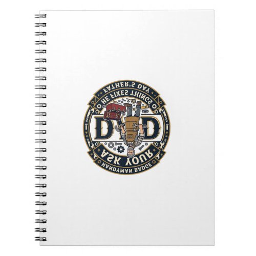 Father Day Repair Dad Shirt Ask Your Dad He Fixes  Notebook