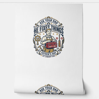 Father Day Repair Dad Shirt Ask Your Dad He Fixes Wallpaper