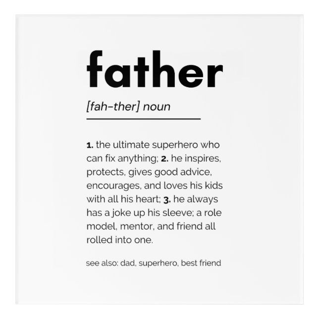 Father Definition Printable, Father Day Gift Acrylic Print (Front)