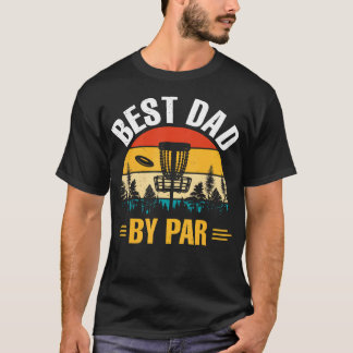 Father Disc Golf Frisbee Golfer Disc Golfing Best T-Shirt