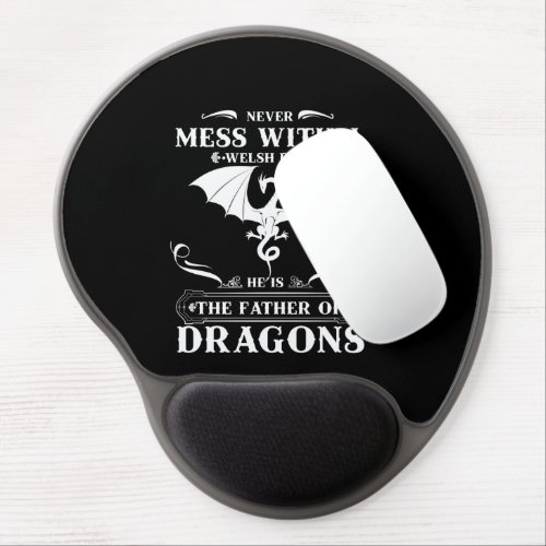 Father Dragons Never Mess With A Welsh Dad Gel Mouse Pad