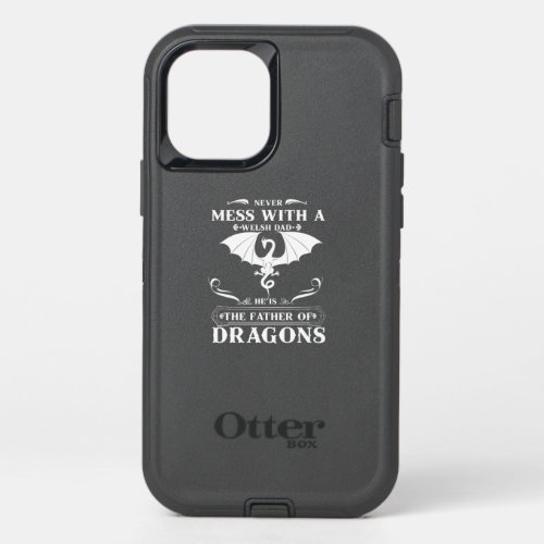 Father Dragons Never Mess With A Welsh Dad OtterBox Defender iPhone 12 Pro Case