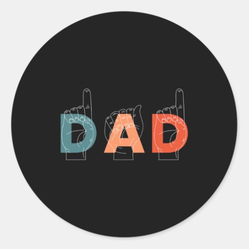 Father Fathers Day Deaf_mute Sign_language  Classic Round Sticker