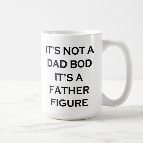 Father Figure Fathers Day Coffee Mug