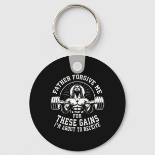 Father Forgive Me For These Gains - Funny Gym Moti Keychain