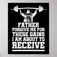 Father Forgive Me For These Gains Jesus Workout