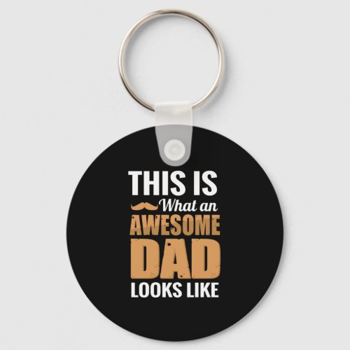 Father Gift  An Awesome Dad Looks Like Keychain