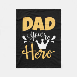 Father Gift Dad You Are Hero Fleece Blanket
