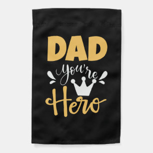 Father Gift Dad You Are Hero Garden Flag