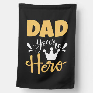Father Gift Dad You Are Hero House Flag