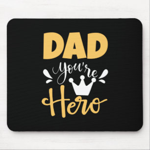 Father Gift Dad You Are Hero Mouse Pad