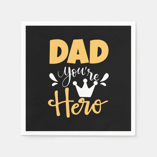 Father Gift Dad You Are Hero Napkins (Front)