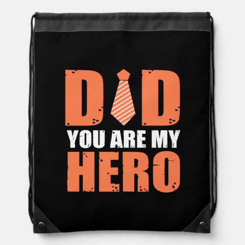 Father Gift  Dad You Are My Hero Drawstring Bag