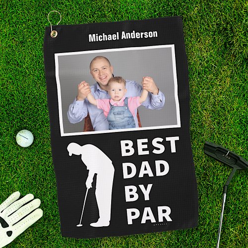Father Golfing Funny Best Dad By Par Photo Custom Golf Towel