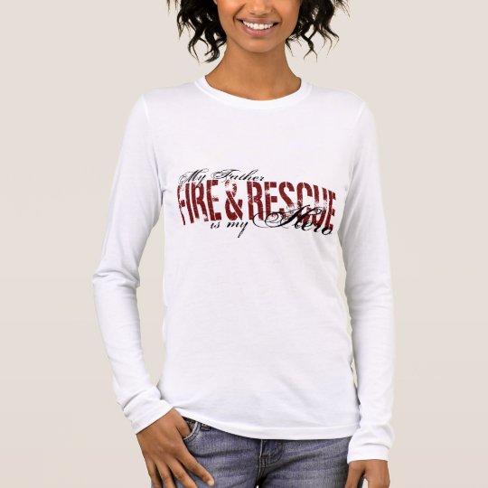 Father Hero - Fire & Rescue Long Sleeve T-Shirt