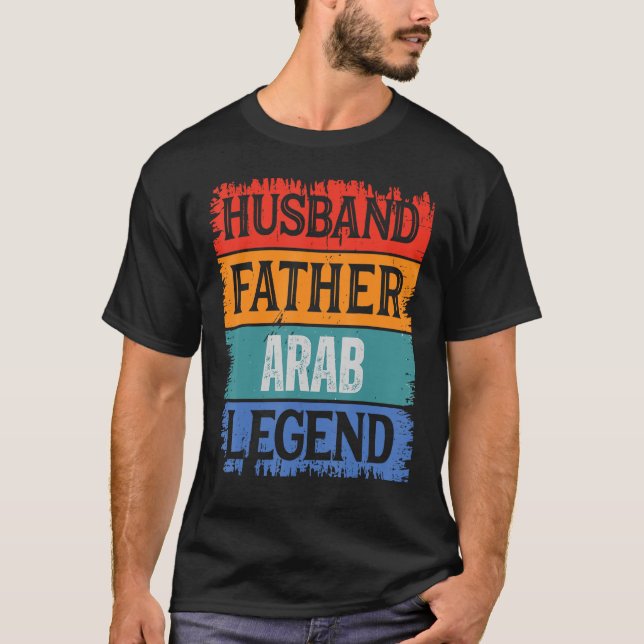 Father Husband ARAB Legend Proud Dad Funny Retro P T-Shirt (Front)