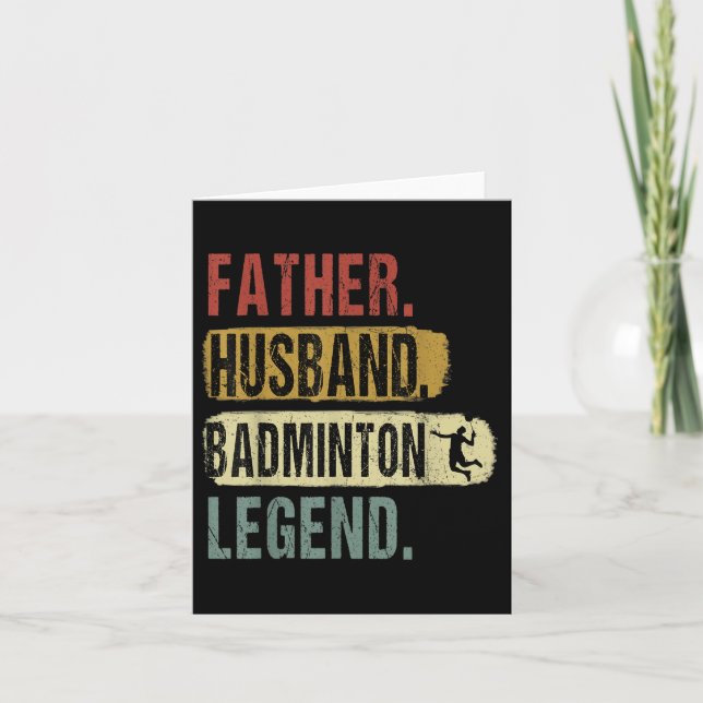 Father Husband Badminton Legend Badminton Dad Fath Card (Front)