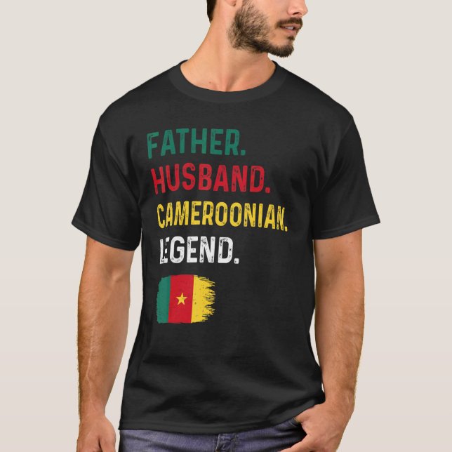 Father Husband Cameroonian Legend Proud Dad Camero T-Shirt (Front)