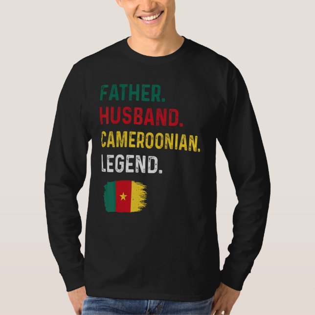 Father Husband Cameroonian Legend Proud Dad Camero T-Shirt (Front)