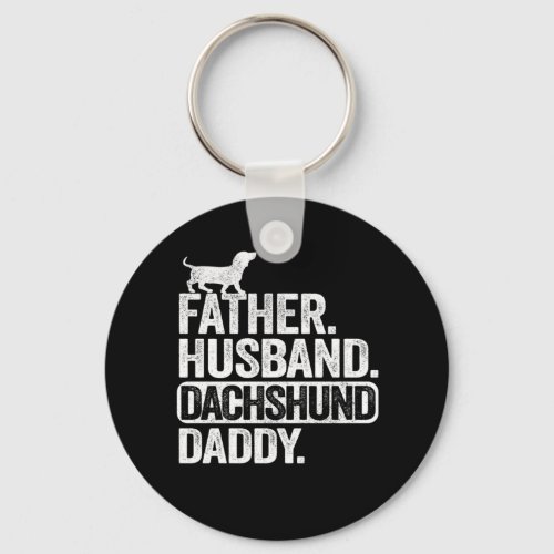 Father Husband Dachshund Daddy Funny Dachshund Keychain