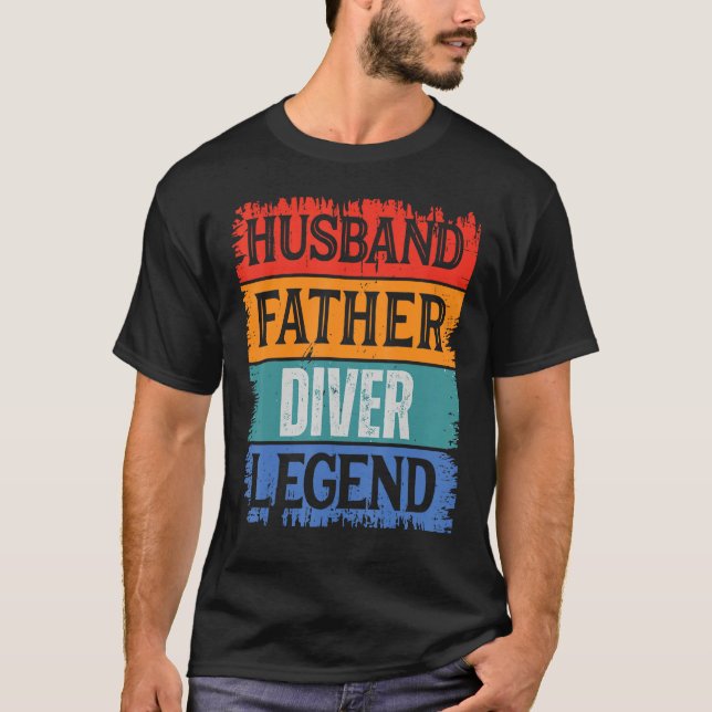Father Husband DIVER Legend Proud Dad  Retro Papa T-Shirt (Front)