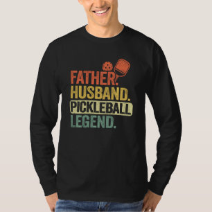 Father Husband Pickleball Legend Grandpa Men Pickl T-Shirt