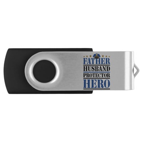 Father Husband Protector Hero Police Dad Flash Drive