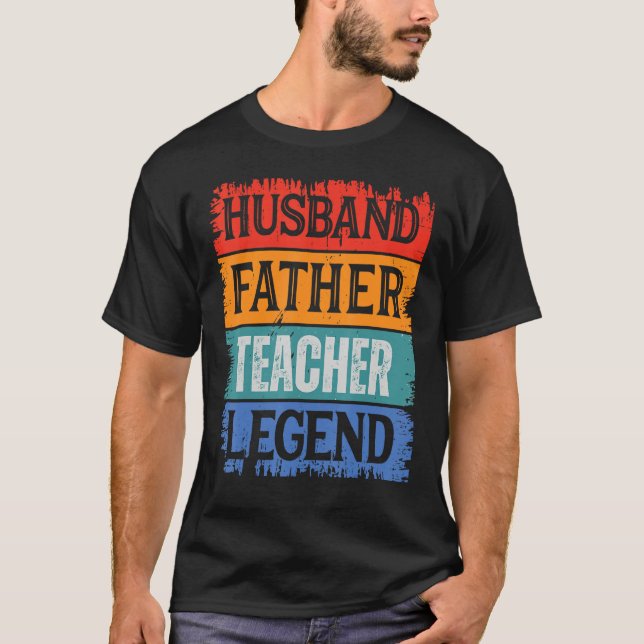 Father Husband TEACHER Legend Proud Dad  Retro Pap T-Shirt (Front)