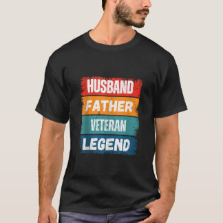 Father Husband VETERAN Legend Proud Dad Funny Retr T-Shirt