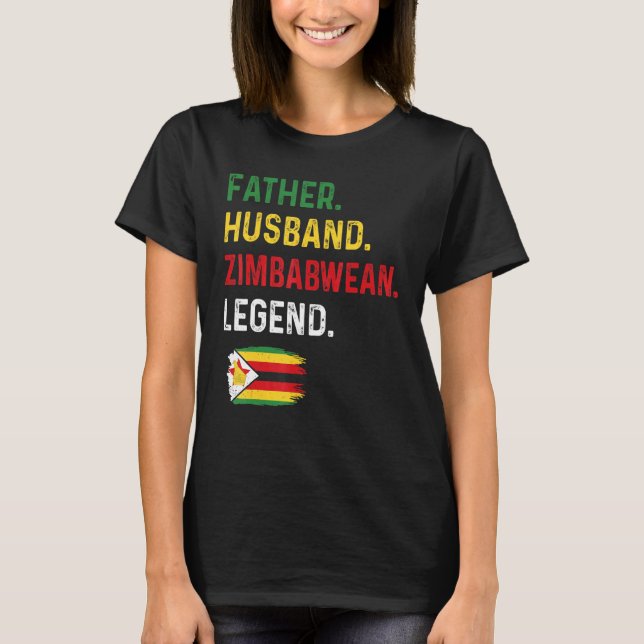 Father Husband Zimbabwean Legend Proud Dad Zimbabw T-Shirt (Front)