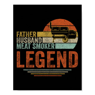 Father Husnd Meat Smoker Legend Grilling Dad Meat  Poster