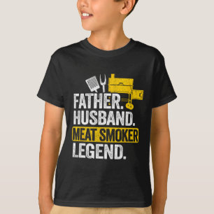Father Husnd Meat Smoker Legend Grilling Dad Meat T-Shirt