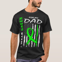 Father I Wear Green For My Dad Kidney Disease Awar T-Shirt