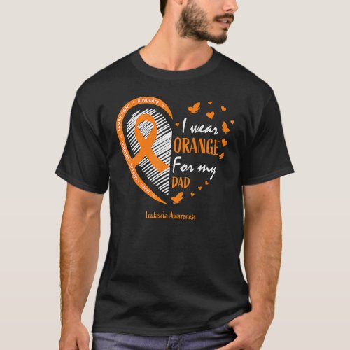 Father I Wear Orange For My Dad Leukemia Awareness T_Shirt