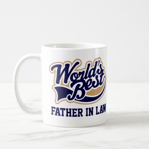 Father In Law Worlds Best Gift for Him Coffee Mug