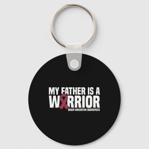 Father Is A Warrior Brain Aneurysm Awareness  Keychain