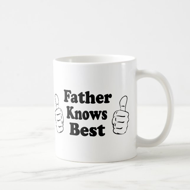 Father Knows Best. Design for dads, grandfathers. Coffee Mug (Right)