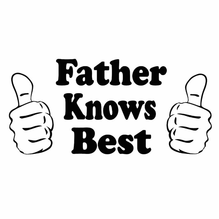 Father Knows Best. Design for dads, grandfathers. Photo Sculpture