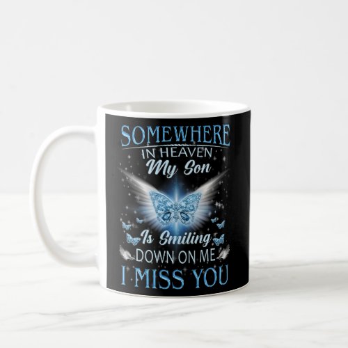 Father Mother Lost Their Son In Heaven Rip My Son Coffee Mug