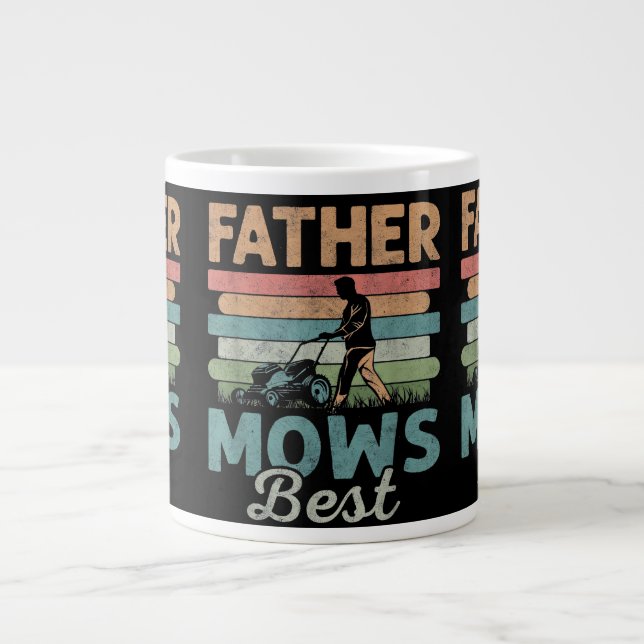 Father mows best dad fathers day giant coffee mug (Front)
