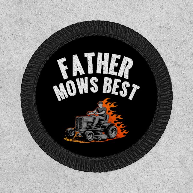 Father Mows Best Funny Dad Fire Flame Lawn Mowing Patch (Front)