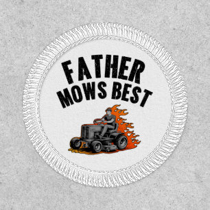 Father Mows Best Funny Dad Fire Flame Lawn Mowing Patch
