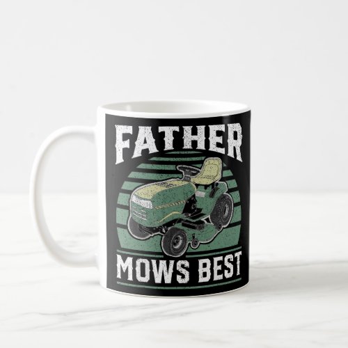 Father Mows Best Funny Riding Mower Retro Mowing D Coffee Mug