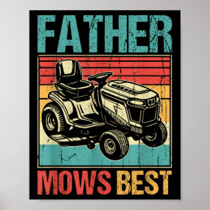 Father Mows Best, Lawn Mowing Dad, Funny Yard Work Poster
