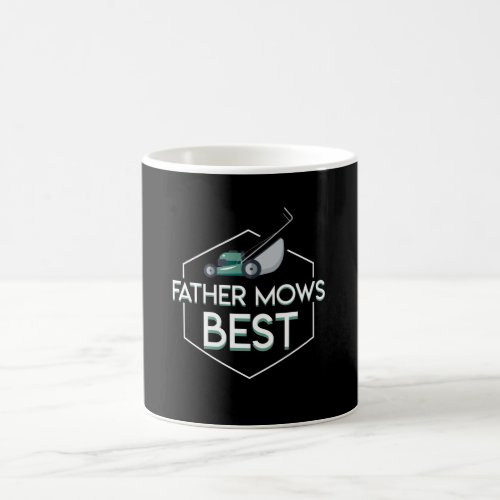 Father Mows Best Lawn Mowing Father Gift Coffee Mug