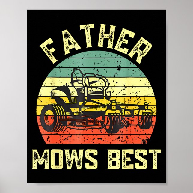 Father Mows Funny Fathers Day Dad Jokes Lawn Mowin Poster (Front)