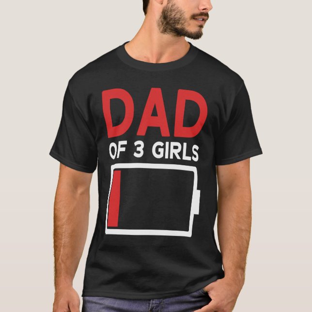 Father of 3 Girls Father's Day Dad T-Shirt (Front)