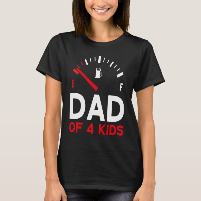 Father of 4 children Father's Day Dad T-Shirt (Front)